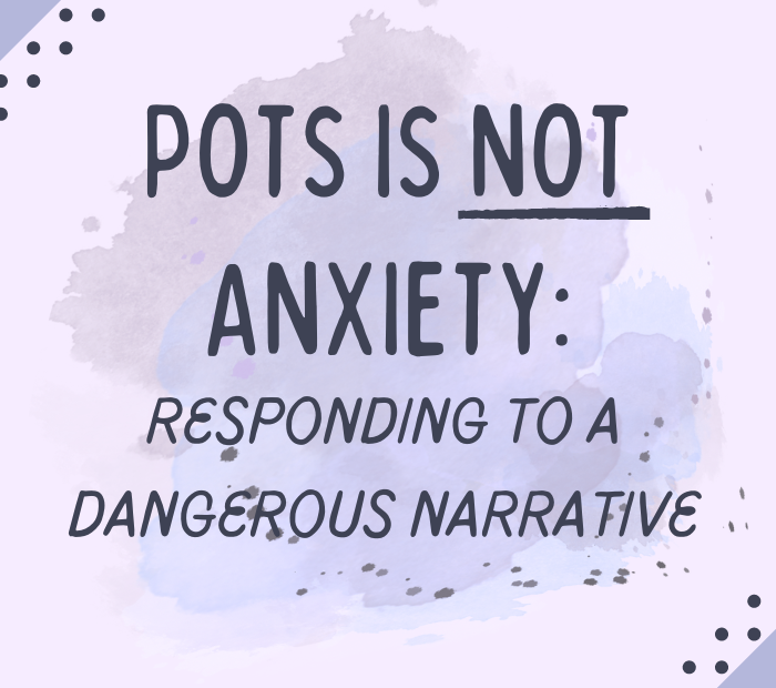 POTS is Not Anxiety